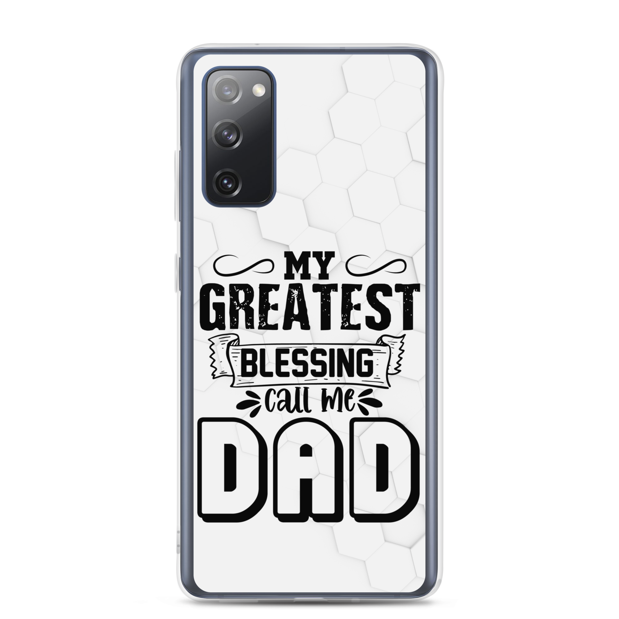 My Greatest Blessing Call Me Dad Clear Case for Samsung®