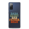 Dada Daddy Dad Father Bruh Clear Case for Samsung®