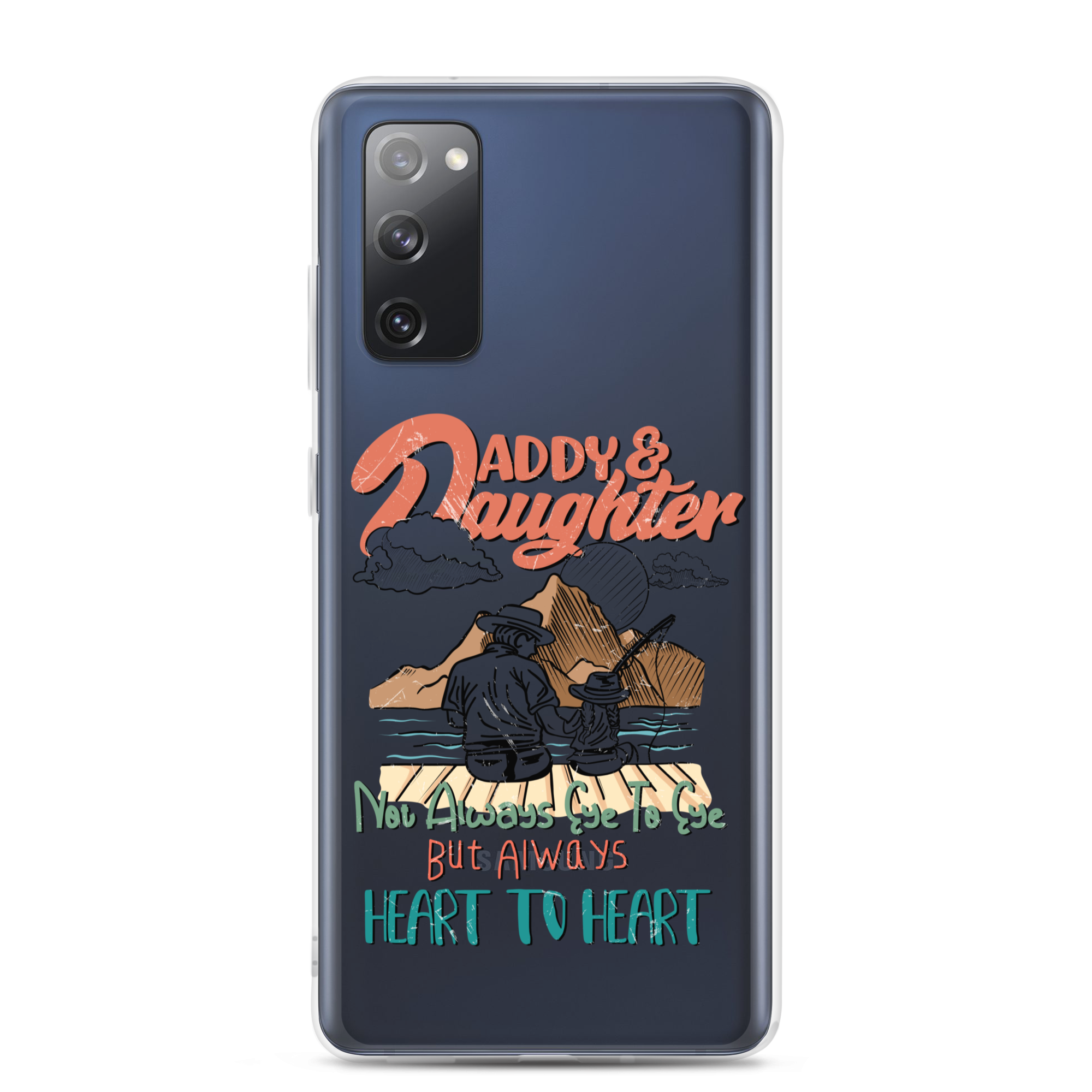 Daddy & Daughter Not Always Eye to Eye But Always Heart To Heart Clear Case for Samsung®