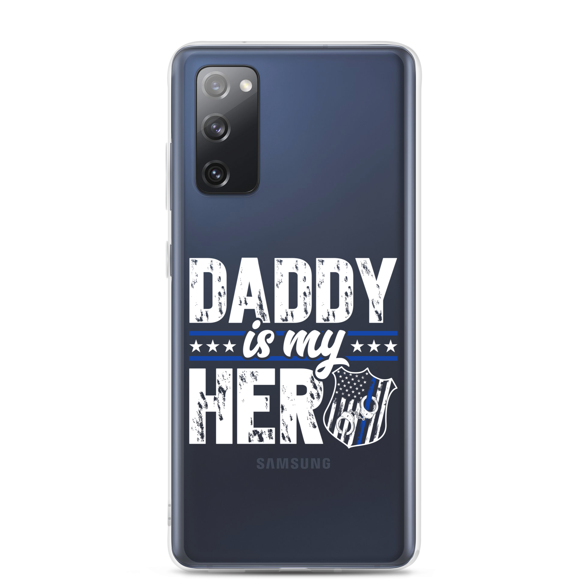 Daddy Is My Hero Clear Case for Samsung®