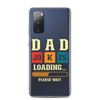 Dad Jokes Loading,,, Please Wait Clear Case for Samsung®