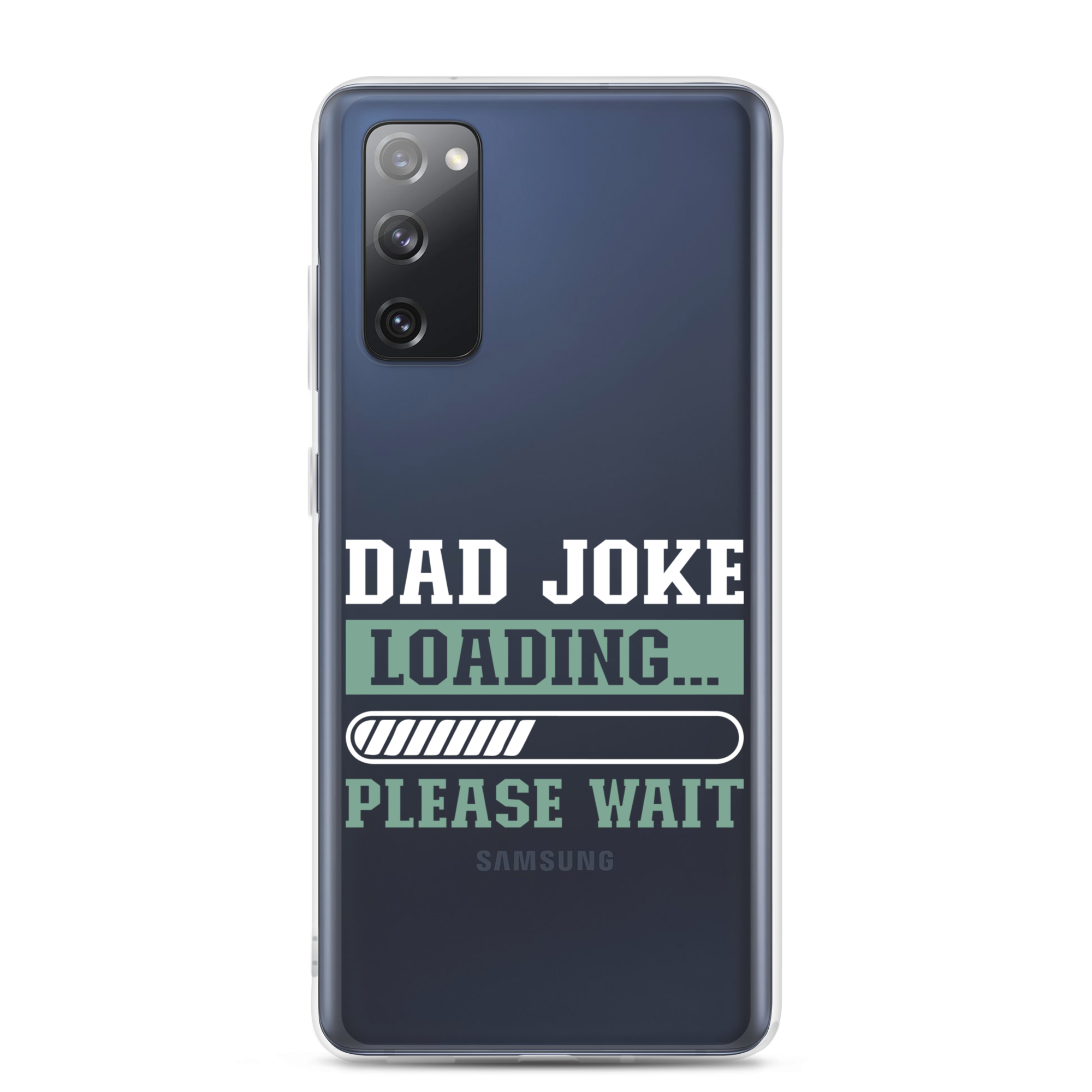 Dad Joke Loading,,, Please Wait Clear Case for Samsung®