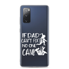 If Dad Can't Fix It No One Can! Clear Case for Samsung®