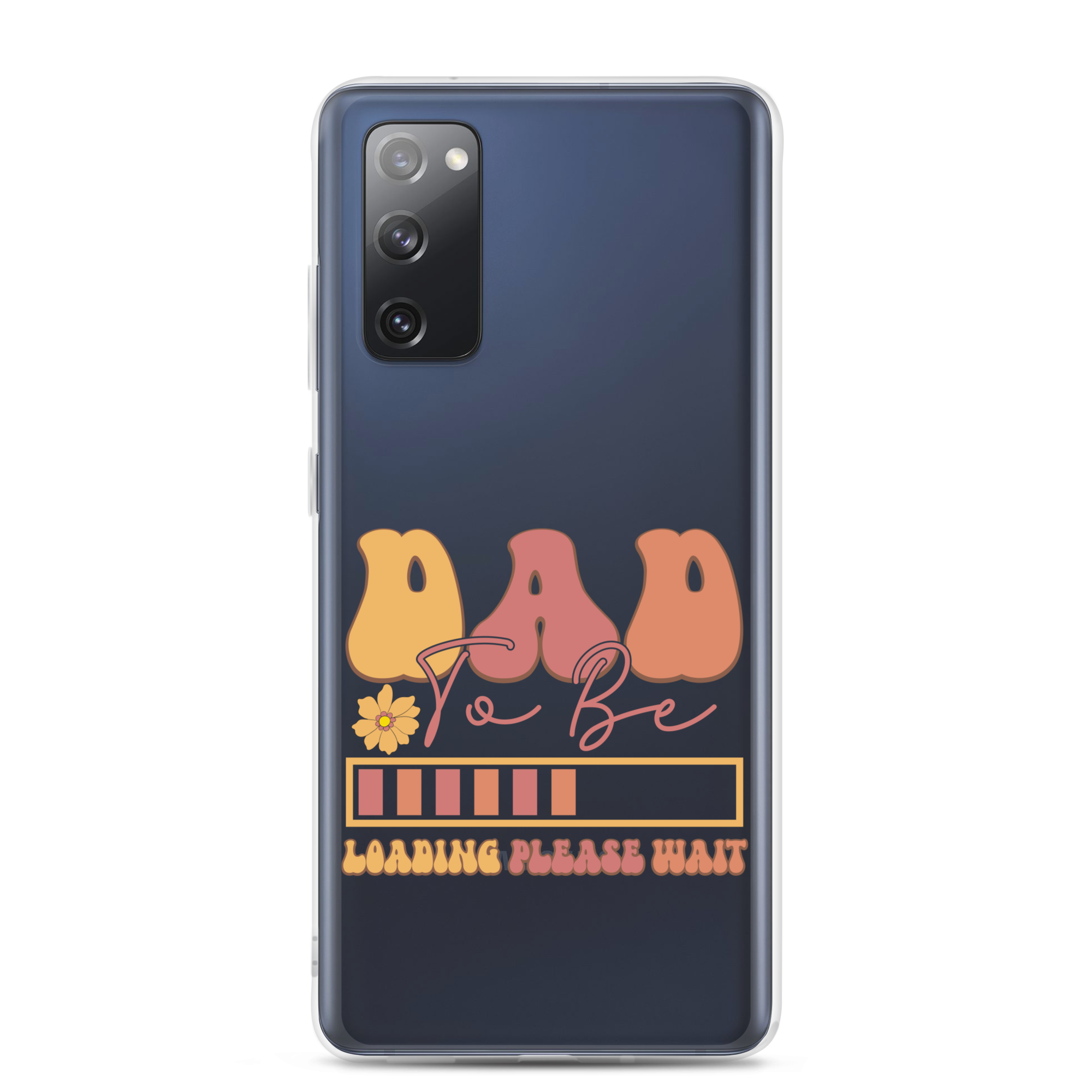 Dad To Be Loading Please Wait Clear Case for Samsung®