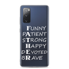 Funny Patient Strong Happy Devoted Brave Clear Case for Samsung®