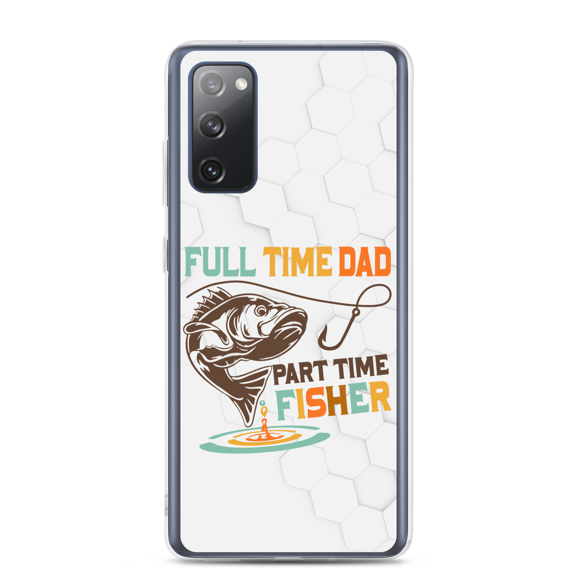 Full Time Dad Part Time Fisher Clear Case for Samsung®