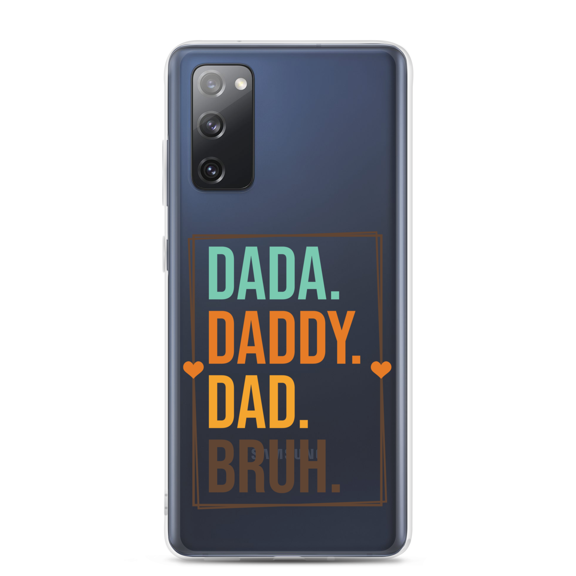 Dada. Daddy. Dad. Bruh Clear Case for Samsung®