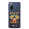 Daddy A Son's First Hero A Daughter's First Love Clear Case for Samsung®