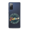 The Best Father In The World Clear Case for Samsung®