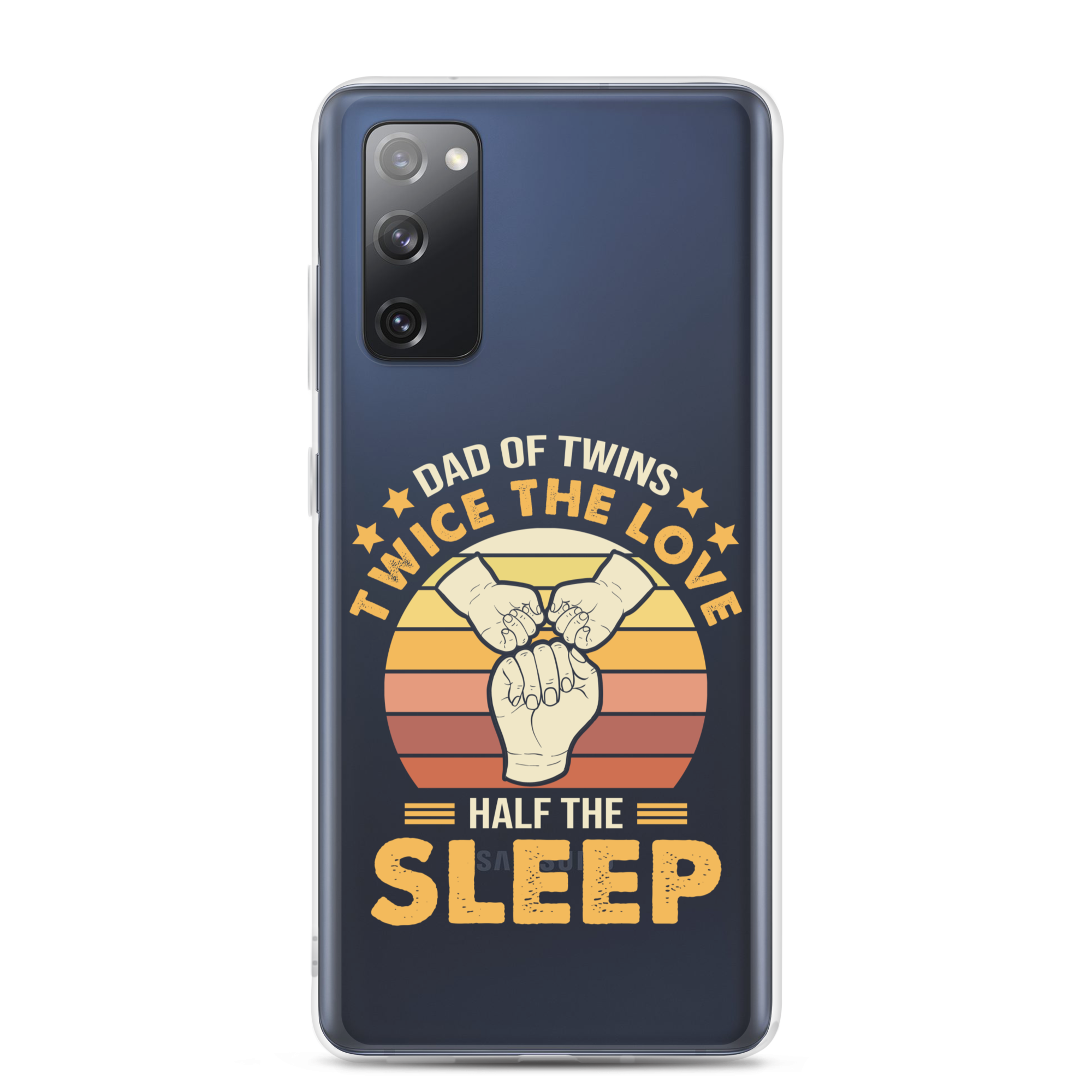 Dad Of Twins Twice The Love Half The Sleep Clear Case for Samsung®