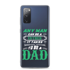 Any Man Can Be A Father It Takes Someone Special To Be A Dad Clear Case for Samsung®