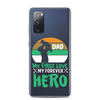 Dad My First Love My Forever Hero Clear Case for Samsung®