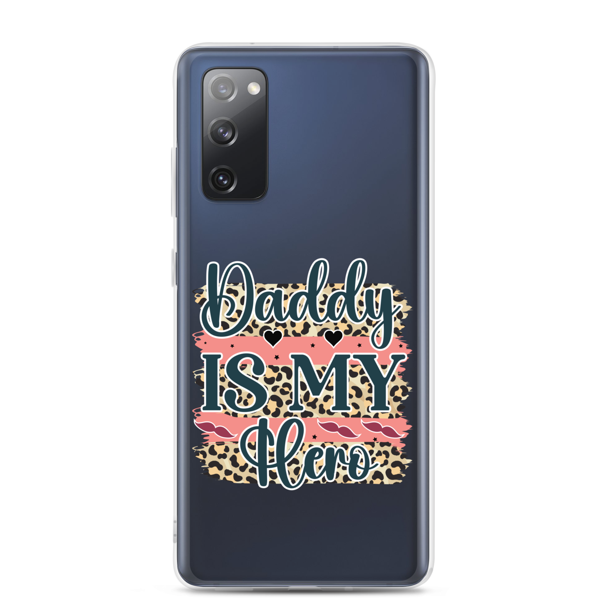 Daddy Is My Hero Clear Case for Samsung®