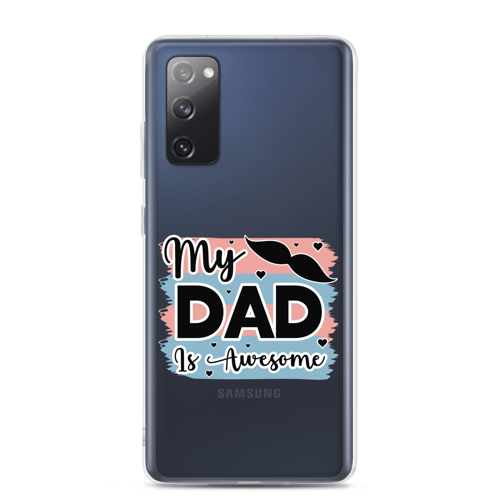 My Dad Is Awesome Clear Case for Samsung®