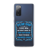 Dear Dad I Love How We Don't Have To Say Out Loud That I'm Your Favorite Child Clear Case for Samsung®