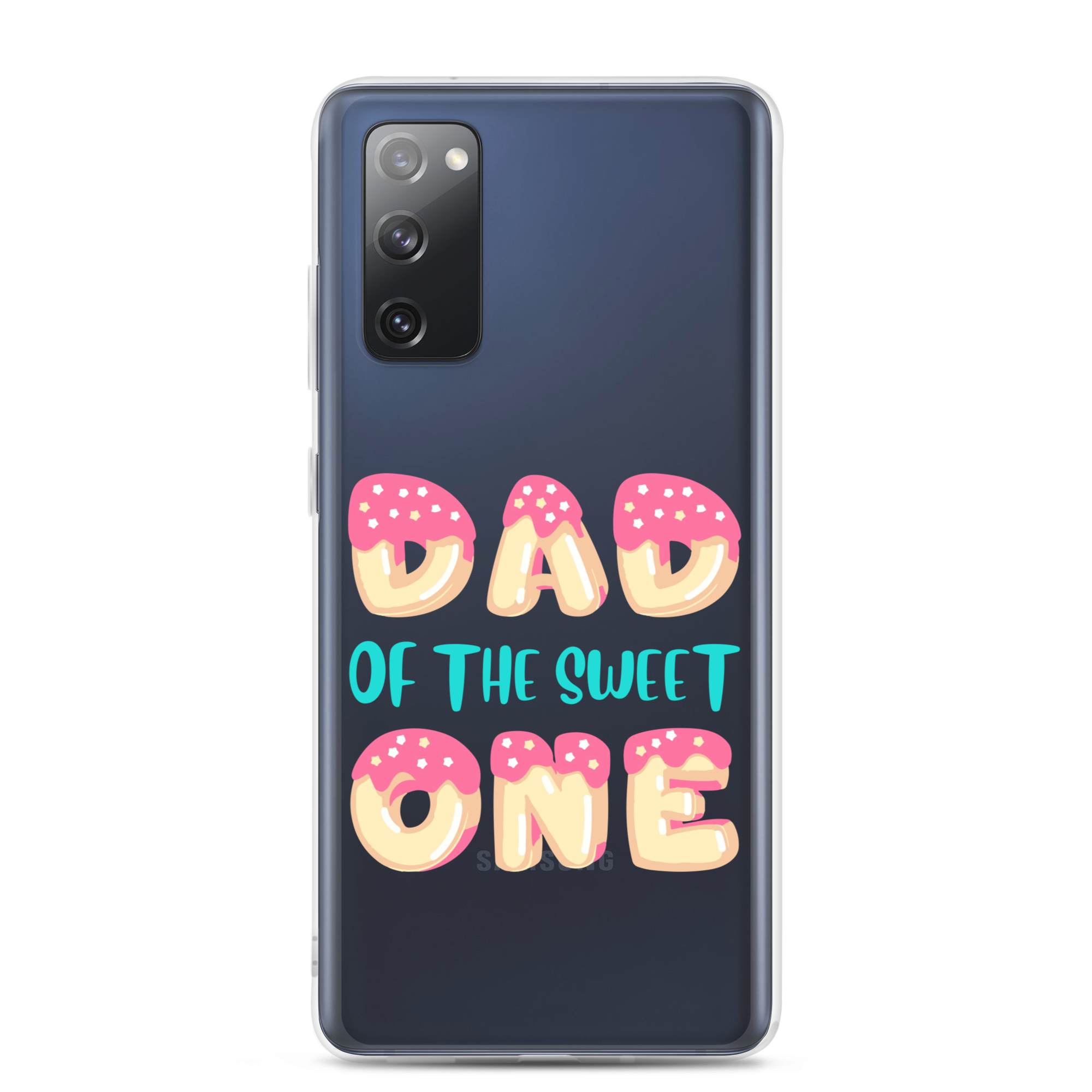 Dad Of The Sweet One Clear Case for Samsung®