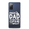 Cheer Dad Th Only Thing I Flip Is My Wallet Clear Case for Samsung®