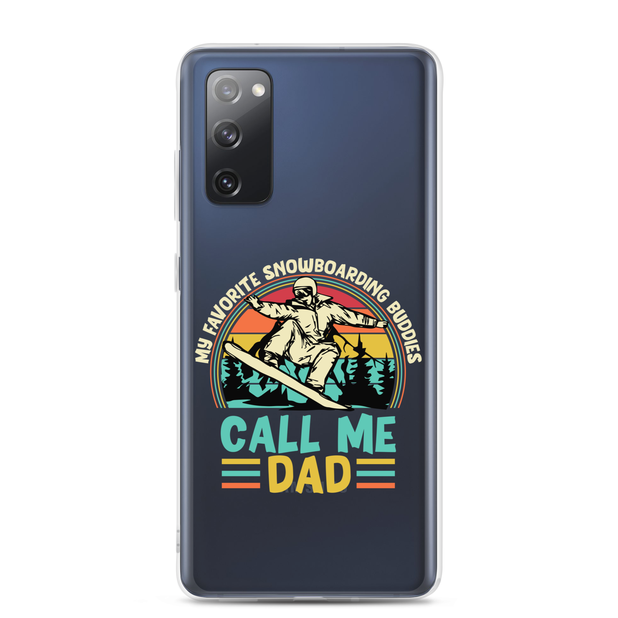 My Favorite Snowboarding Buddies Call Me Dad Clear Case for Samsung®