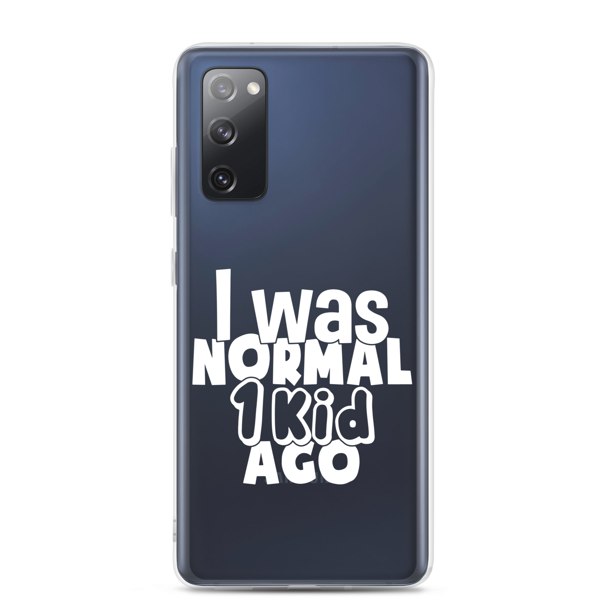 I Was Normal ! Kid Ago Clear Case for Samsung®