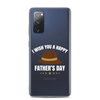 I Wish You A Happy Father's Day Clear Case for Samsung®