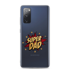 Super Dad Clear Case for Samsung®