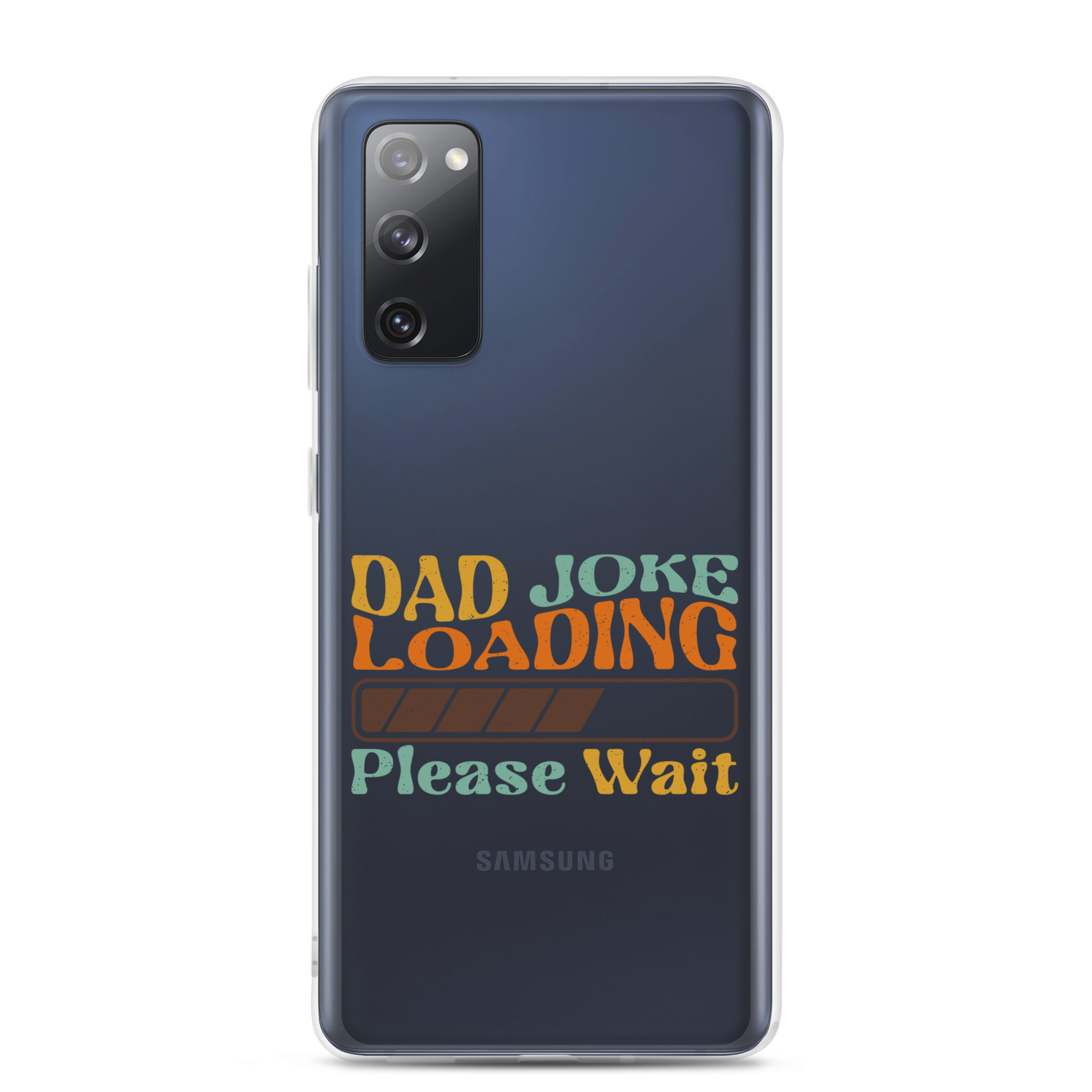 Dad Joke Loading Please Wait Clear Case for Samsung®