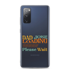 Dad Joke Loading Please Wait Clear Case for Samsung®