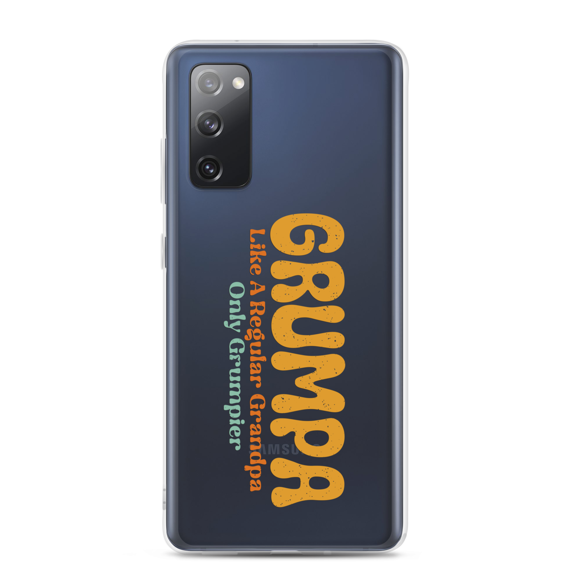 Grumpa Like A Regular Grandpa Only Geumpier Clear Case for Samsung®