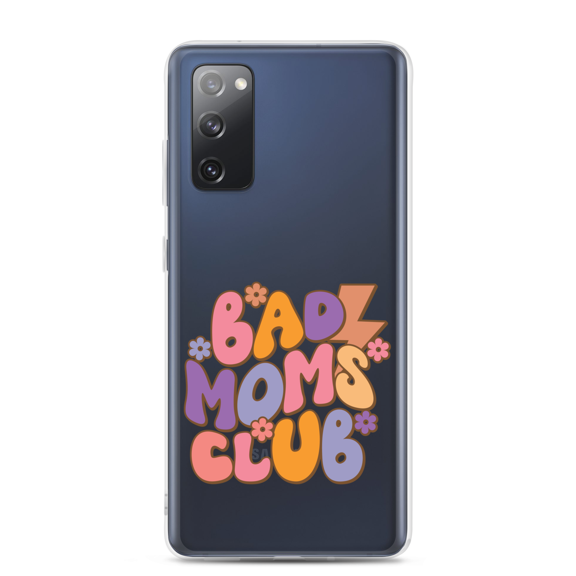 Bad Moms Club Clear Case for Samsung®