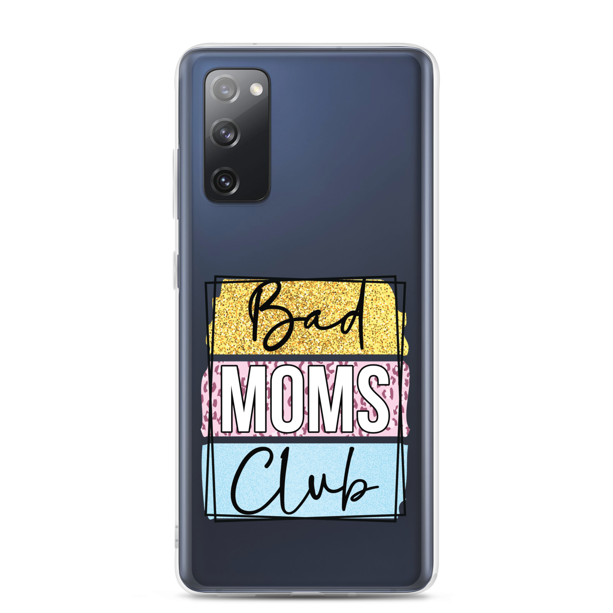 Bad Moms Club Clear Case for Samsung®