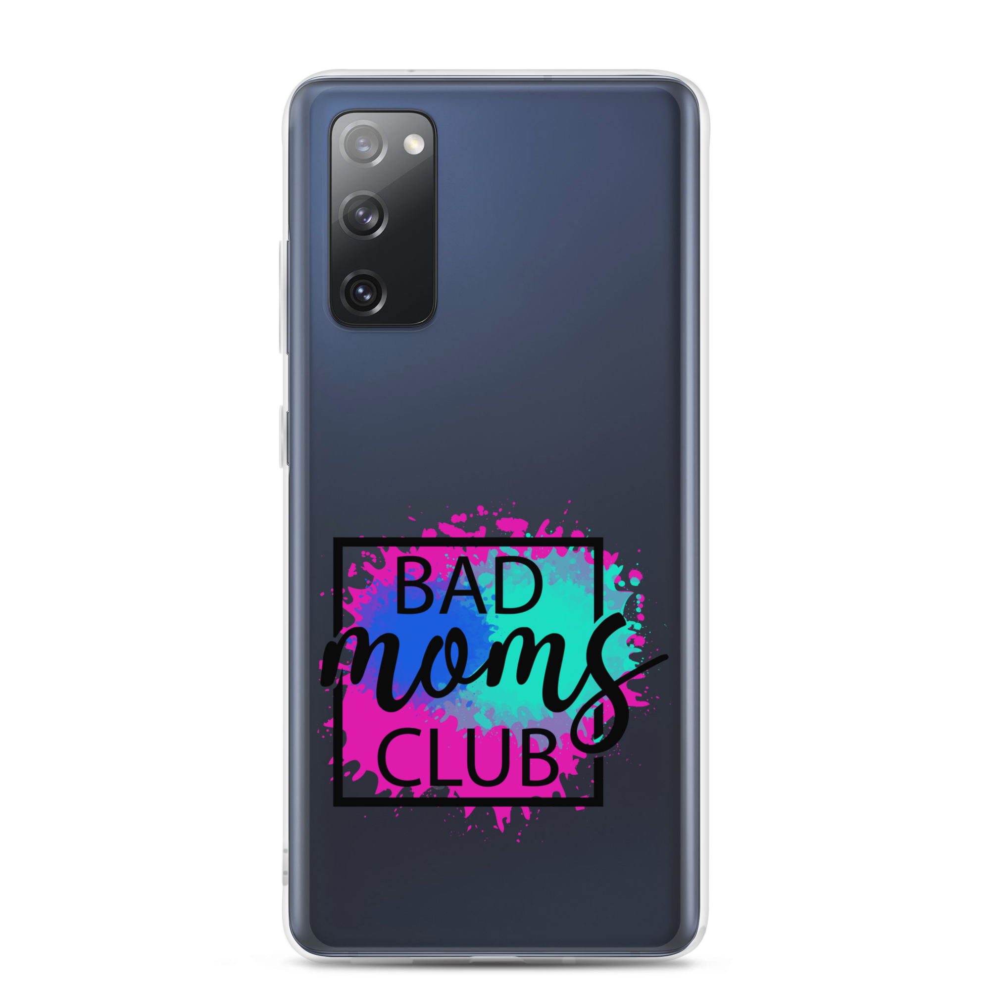 Bad Moms Club Clear Case for Samsung®