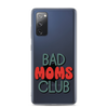 Bad Moms Club Clear Case for Samsung®