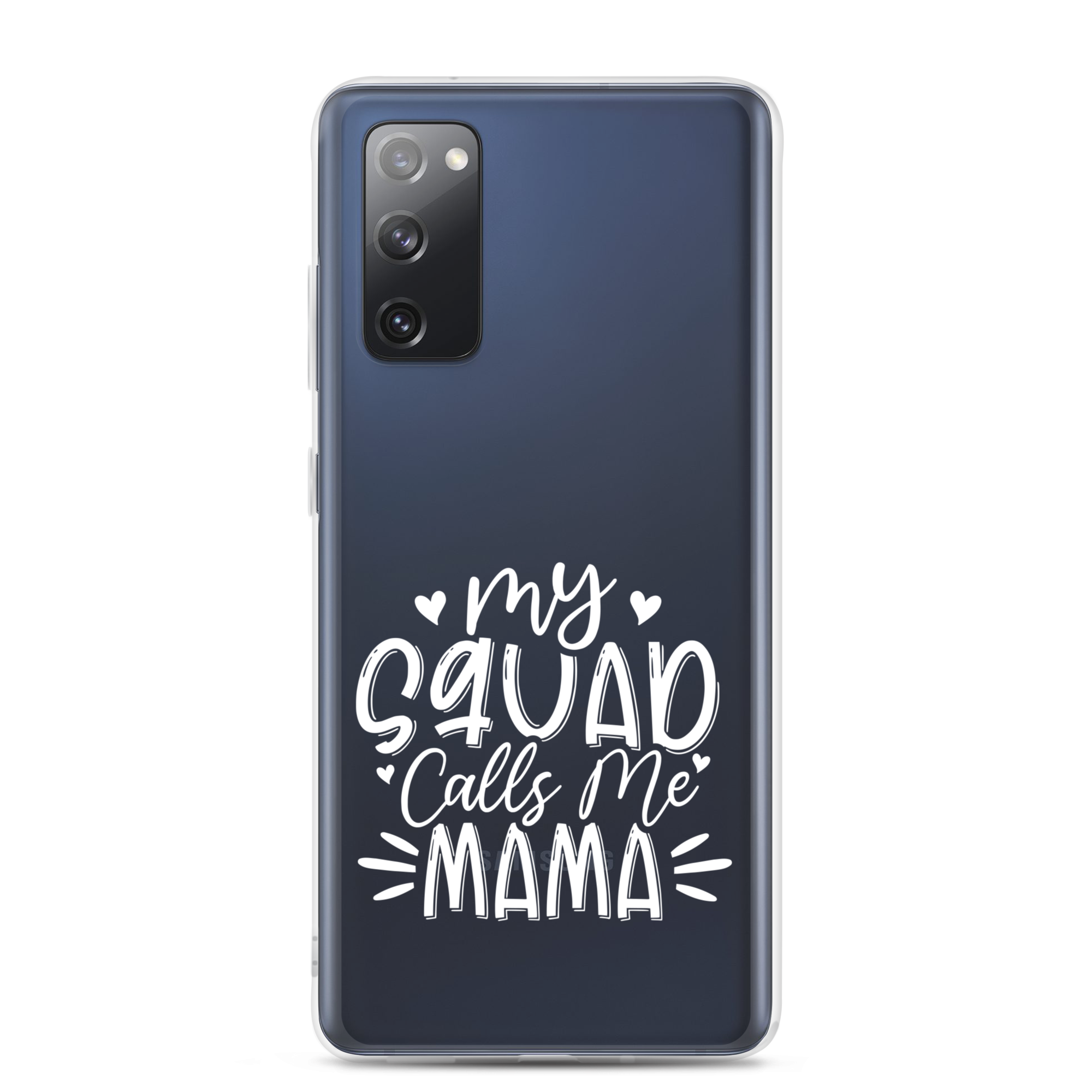 My Squad Calls Me Mama Clear Case for Samsung®