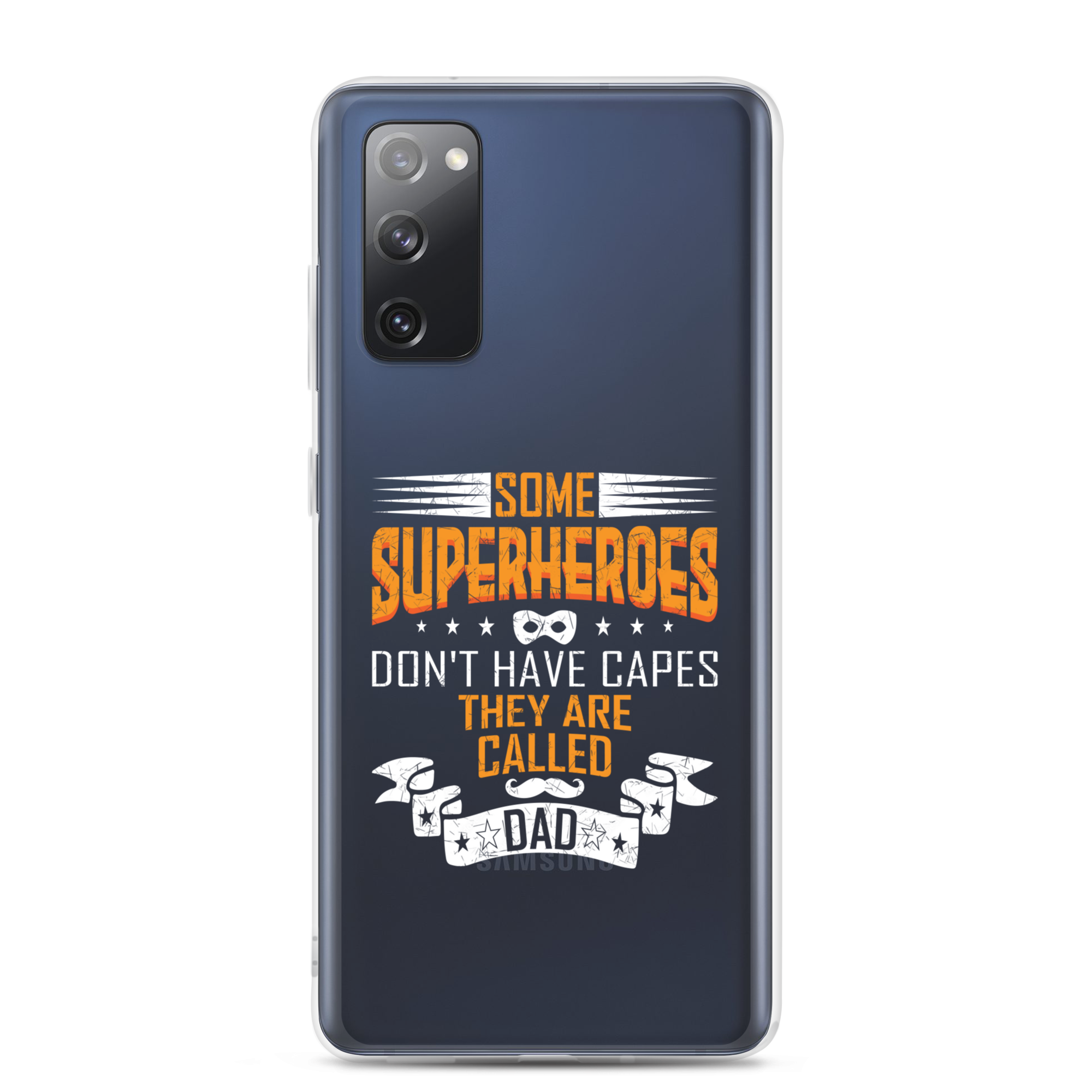 Some Superheroes Don't Capes They Are Called Dad Clear Case for Samsung®