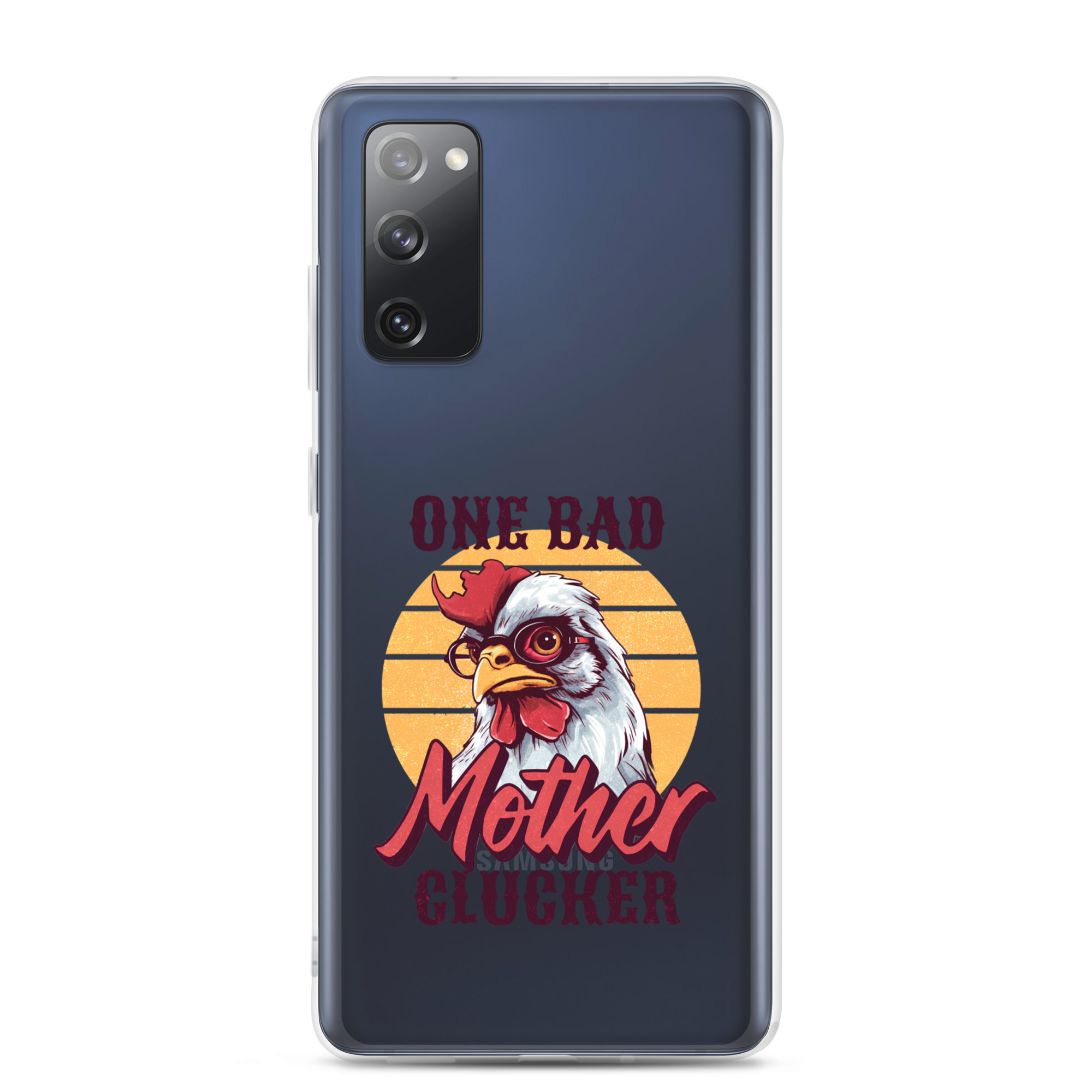 One Bad Mother Clucker Clear Case for Samsung®