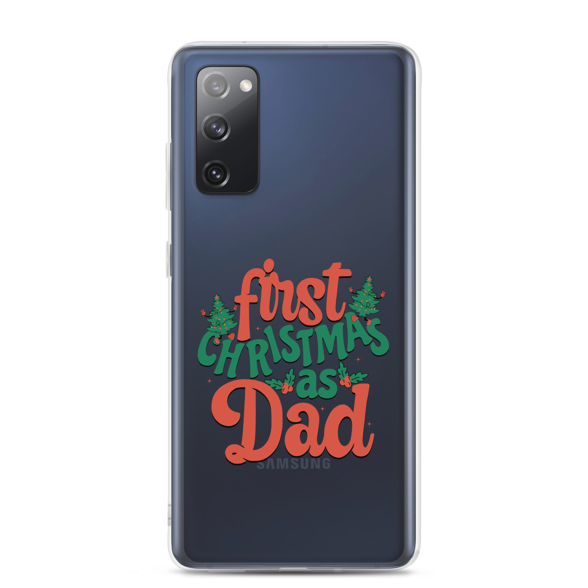 First Christmas As Dad Clear Case for Samsung®