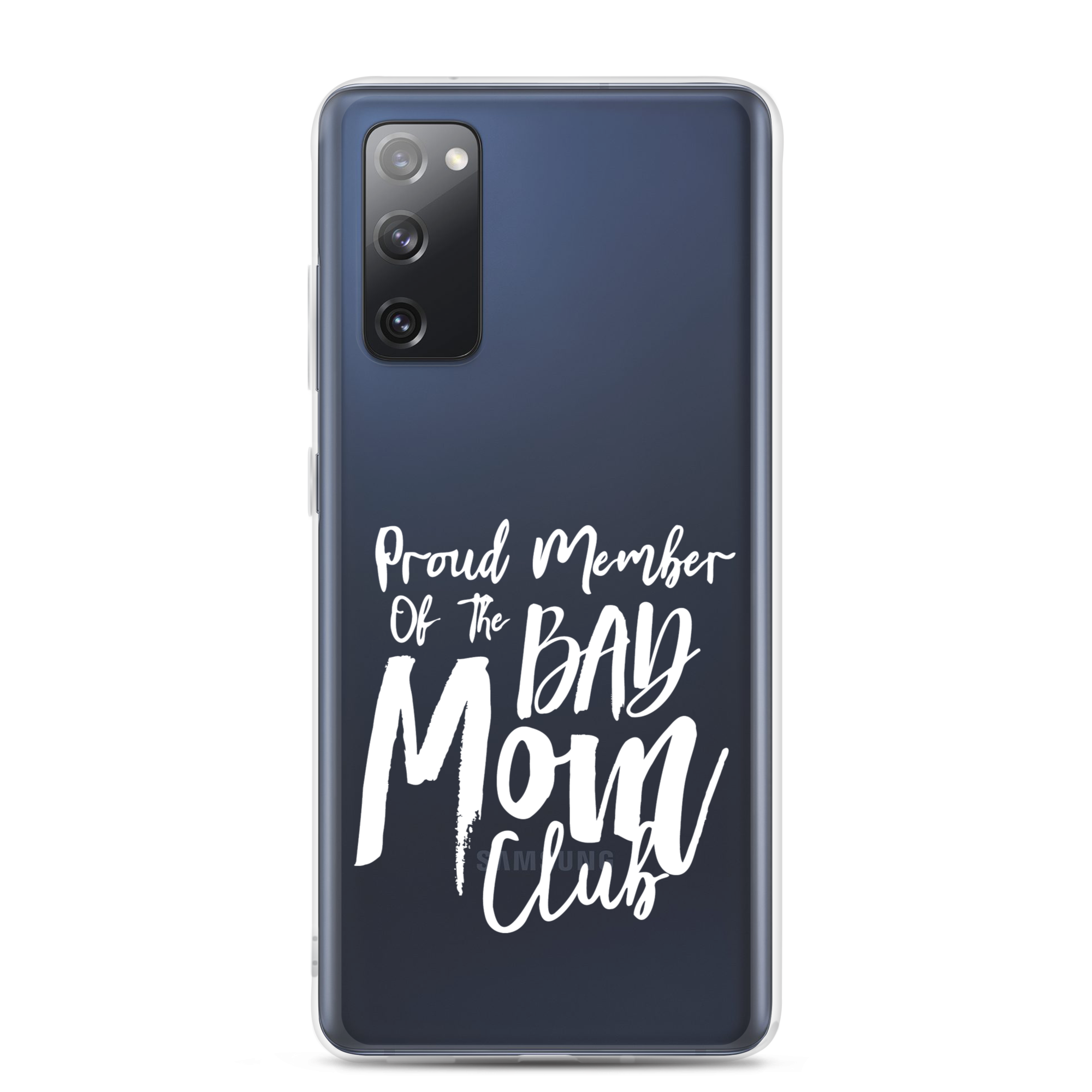 Proud Member Of The Bad Mom Club Clear Case for Samsung®