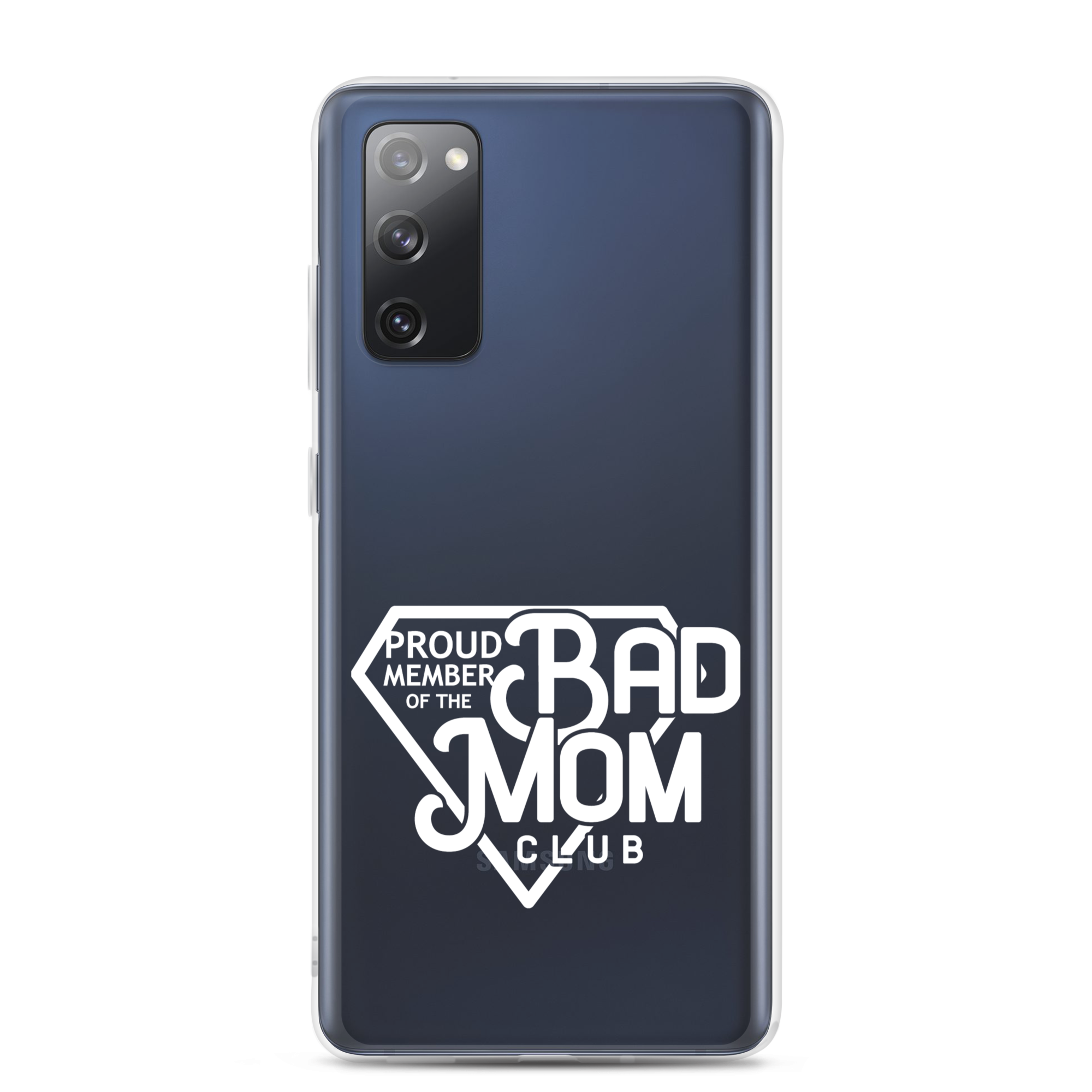 Proud Member Of The Bad Mom Club Clear Case for Samsung®