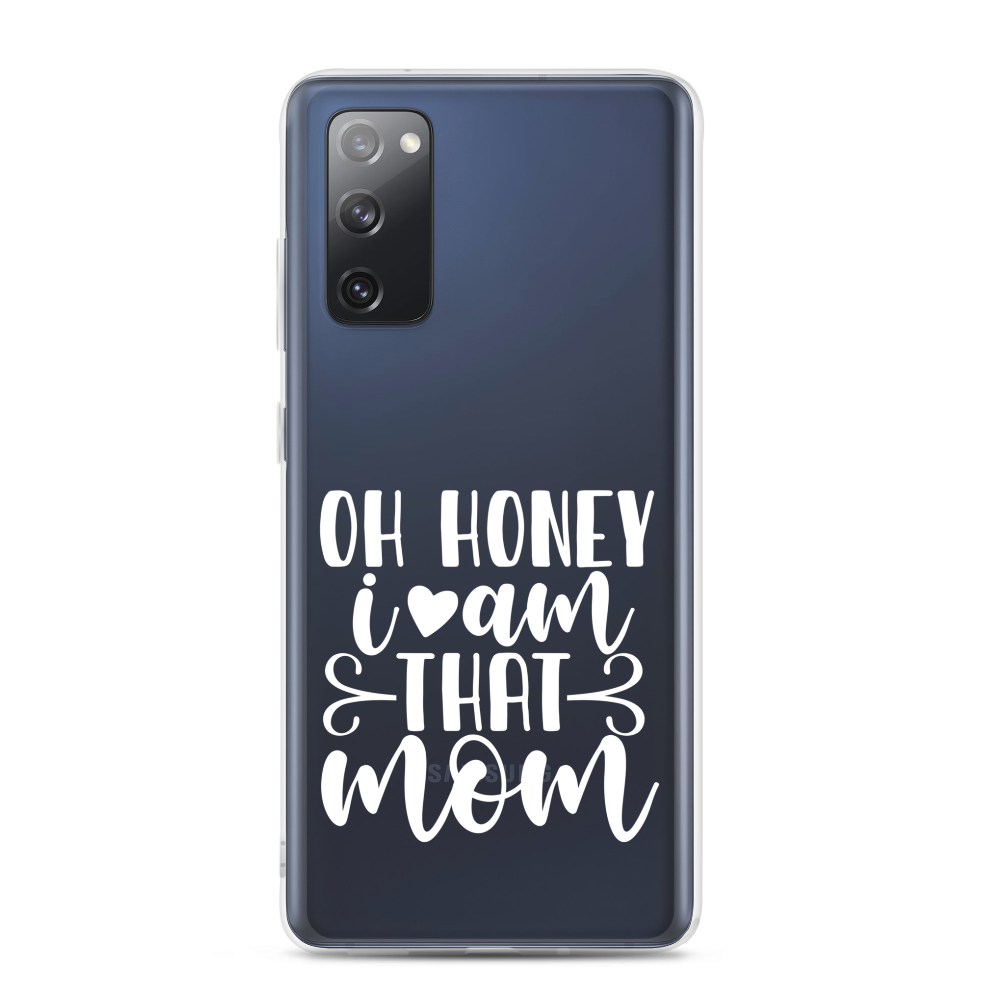 Oh Honey I Am That Mom Clear Case for Samsung®