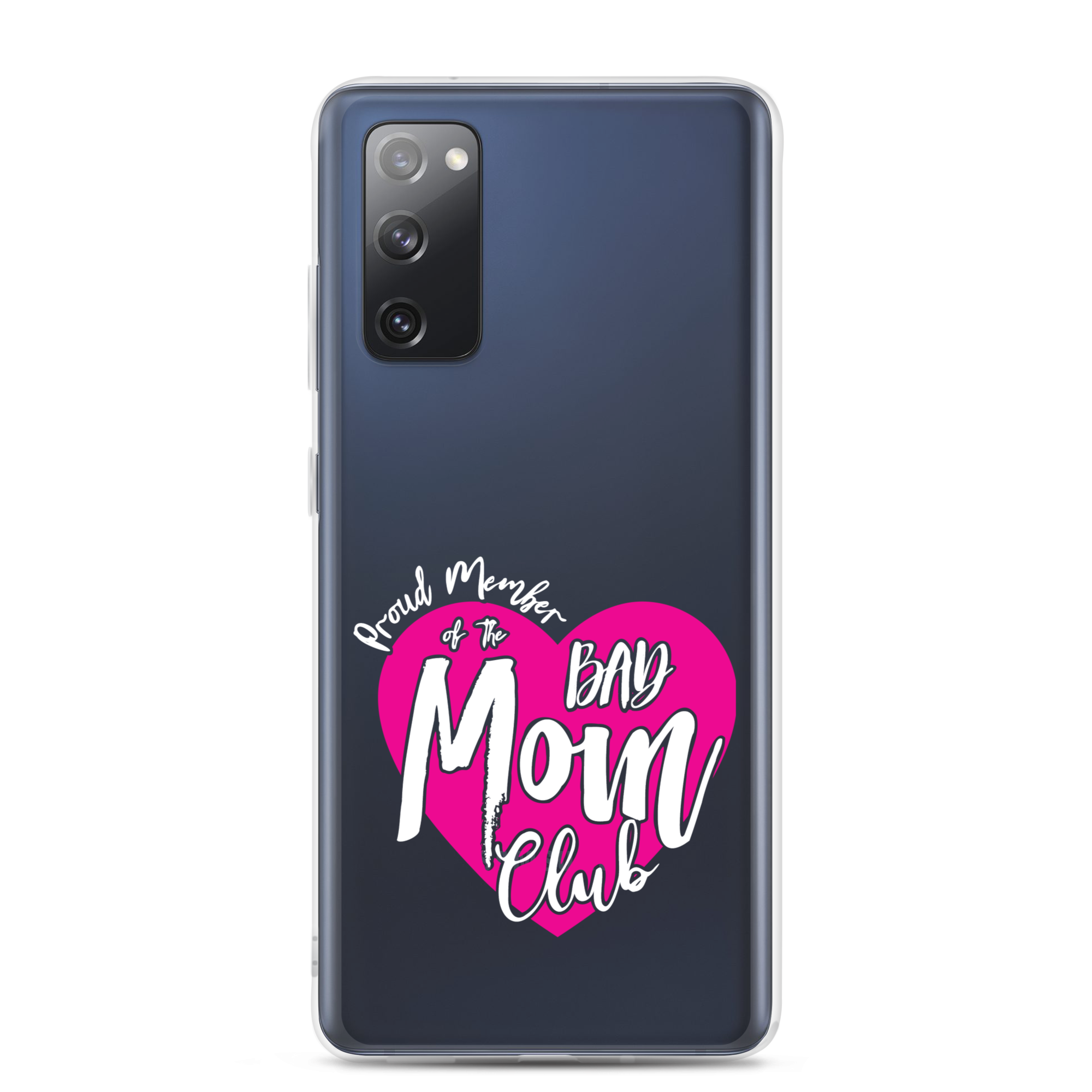 Proud Member Of The Bas Mom Club Clear Case for Samsung®