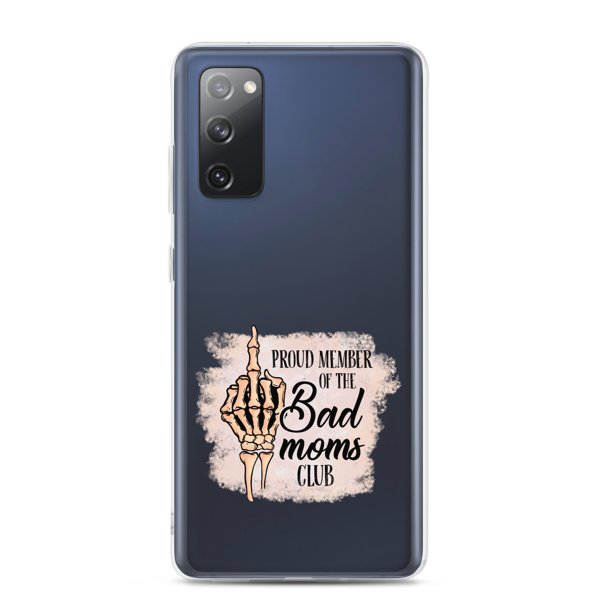 Proud Member Of The Bad Moms Club Clear Case for Samsung®