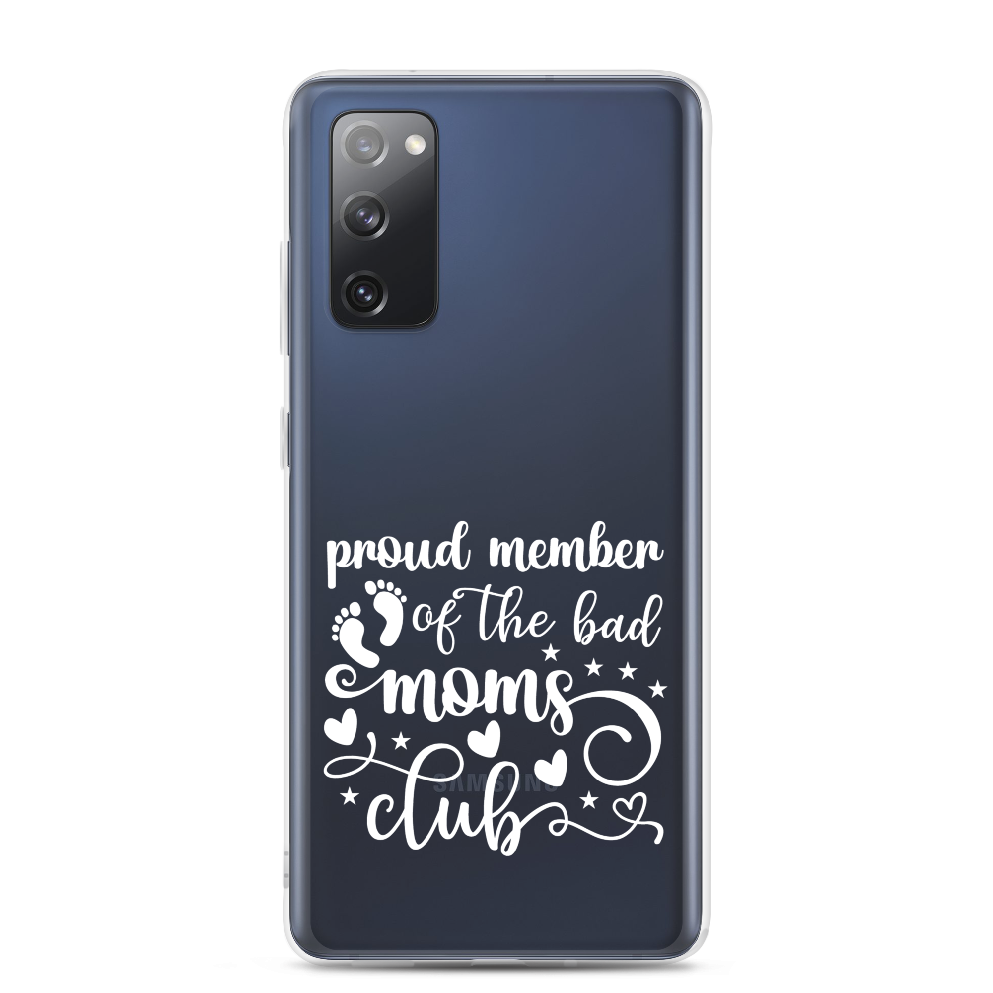 Proud Member Of The Bad Moms Club Clear Case for Samsung®