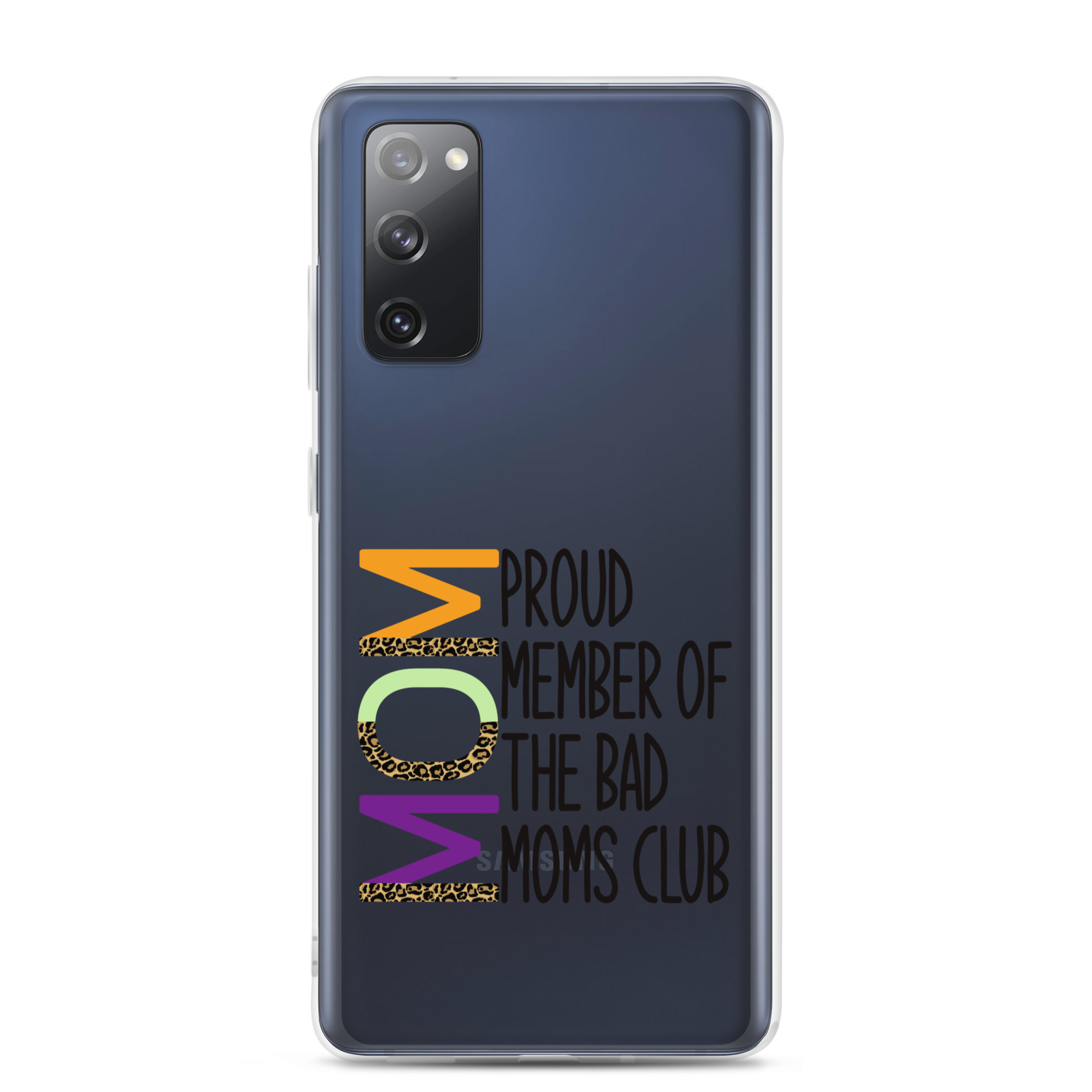 Proud Member Of The Bad Moms Club Clear Case for Samsung®