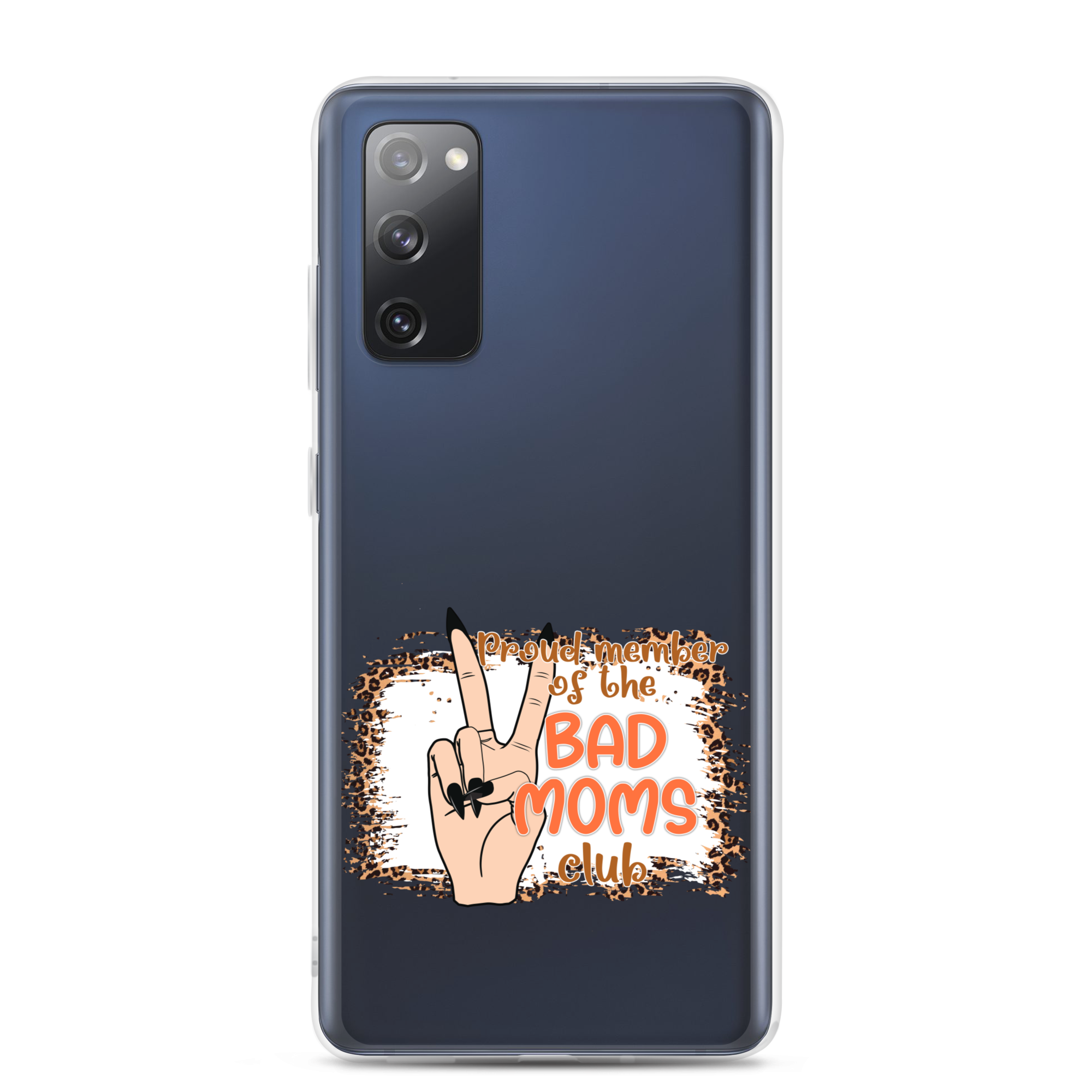 Proud Member Of The Bad Moms Club Clear Case for Samsung®