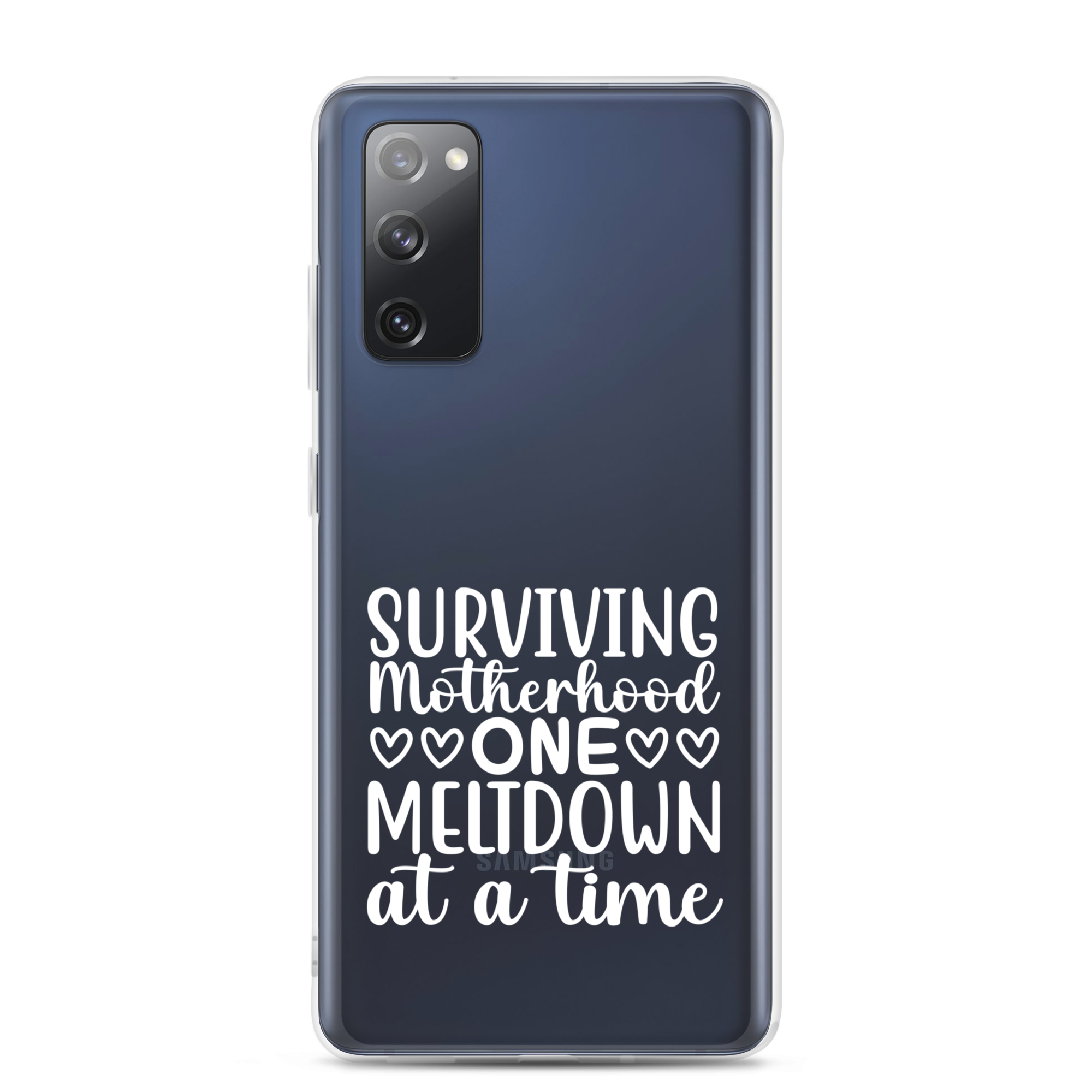 Surviving Motherhood One Meltdown At A Time Clear Case for Samsung®