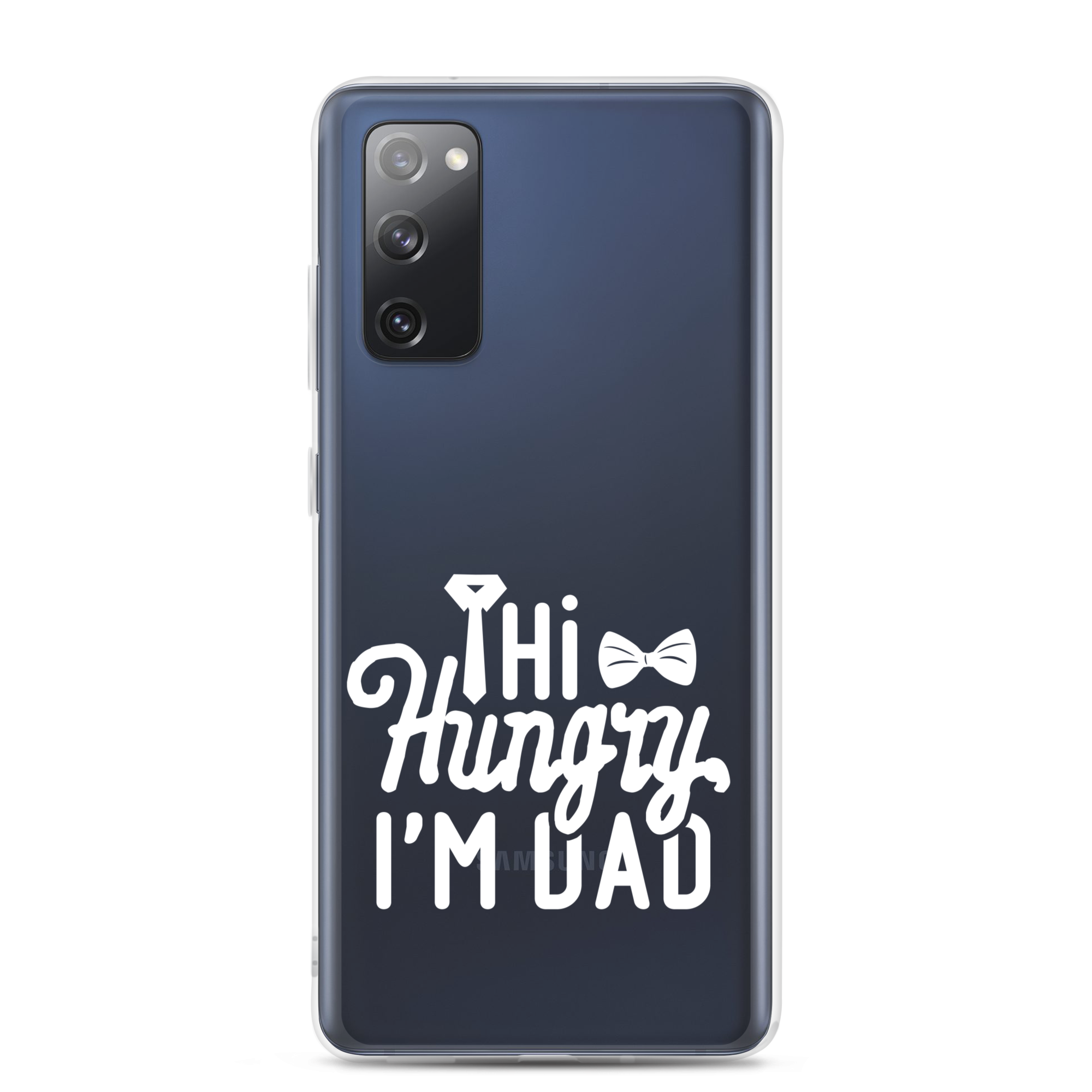 Hi Hungry I'm Dad  Clear Case for Samsung®