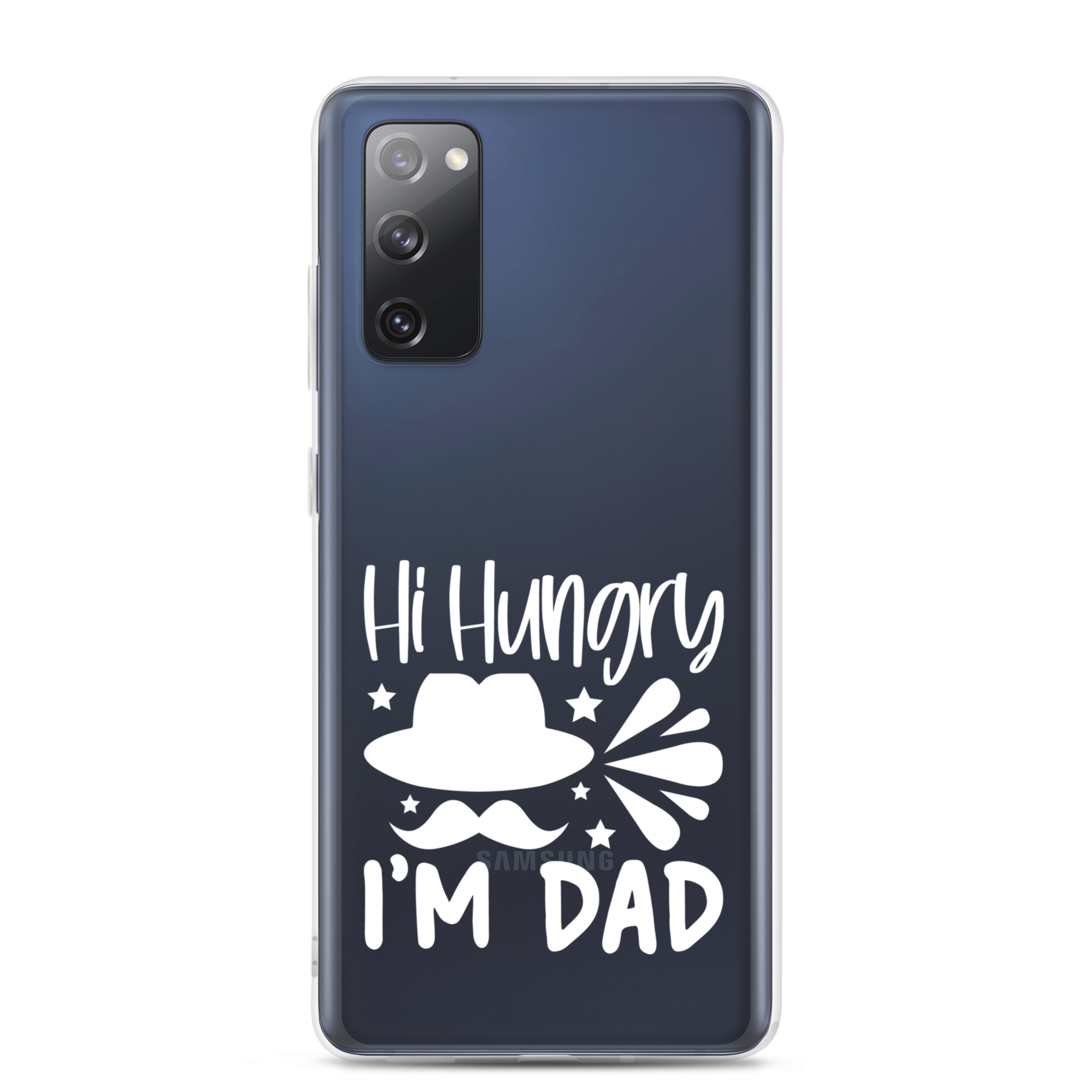 Hi, Hangry, I'm Dad. Clear Case for Samsung®