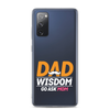 Dad Wisdom Go Ask Mom Clear Case for Samsung®