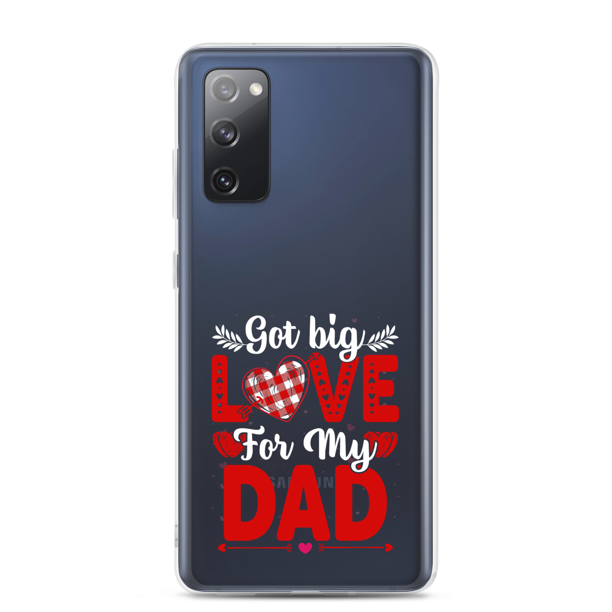 Got Big Love For My Dad Clear Case for Samsung®