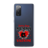 Sorry Boys Mommy Is My Valentine Clear Case for Samsung®